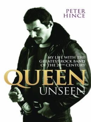 cover image of Queen Unseen--My Life with the Greatest Rock Band of the 20th Century